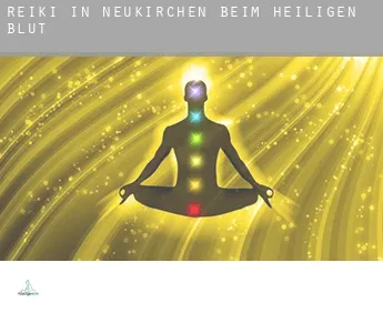 Reiki in  Neukirchen beim Heiligen Blut