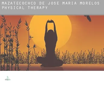 Mazatecochco de Jose Maria Morelos  physical therapy