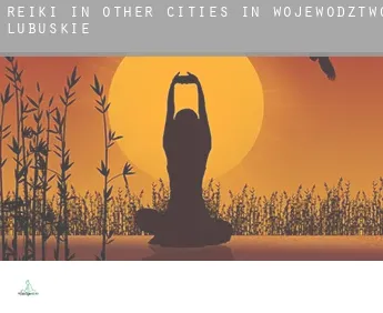 Reiki in  Other cities in Wojewodztwo Lubuskie